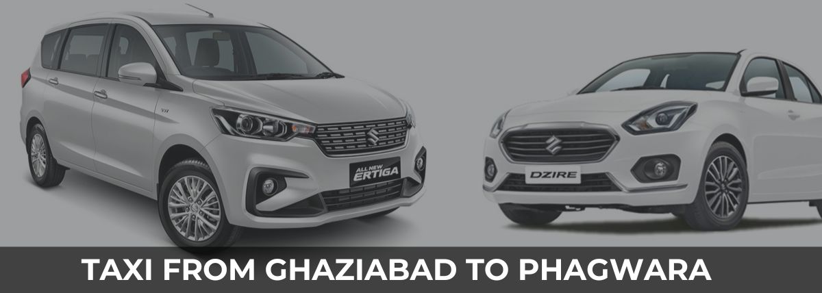 Ghaziabad to Phagwara One Way Taxi
