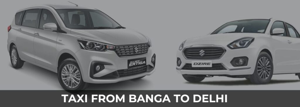 Banga to Delhi Airport taxi
